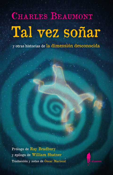  Tal vez soñar (y otras historias de la dimensión desconocida) 