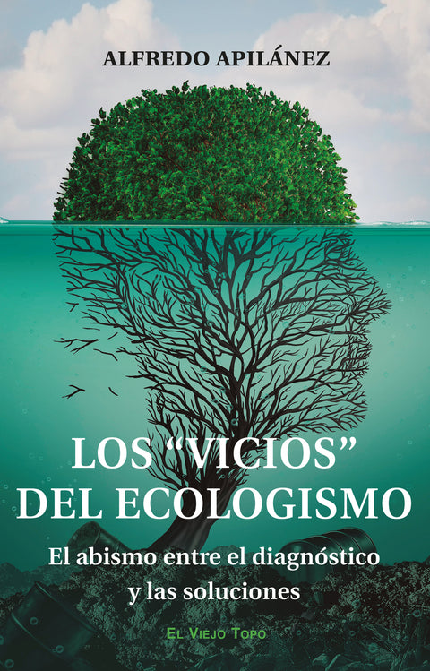  Los 'vicios' del ecologismo 