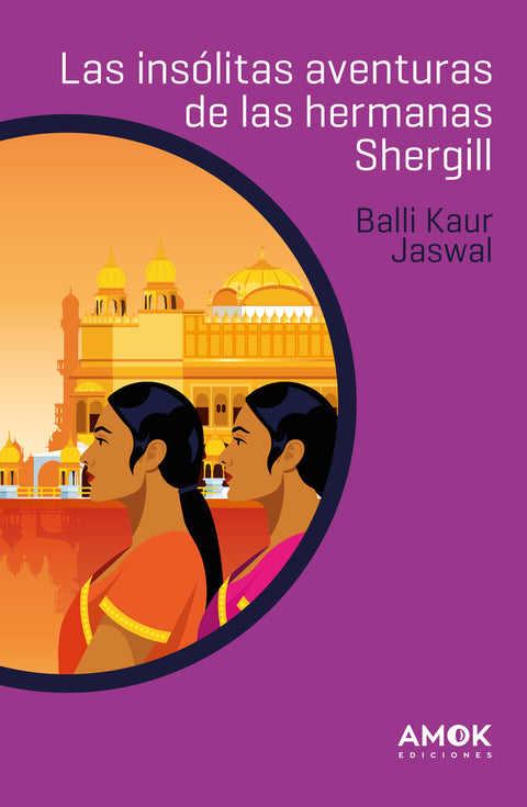  Las insólitas aventuras de las hermanas Shergill 