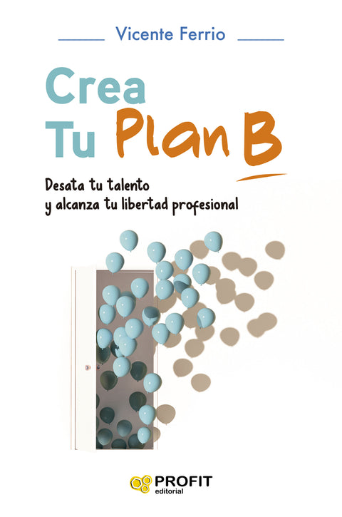  Crea tu Plan B 