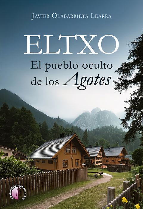  Eltxo. El pueblo oculto de los agotes 