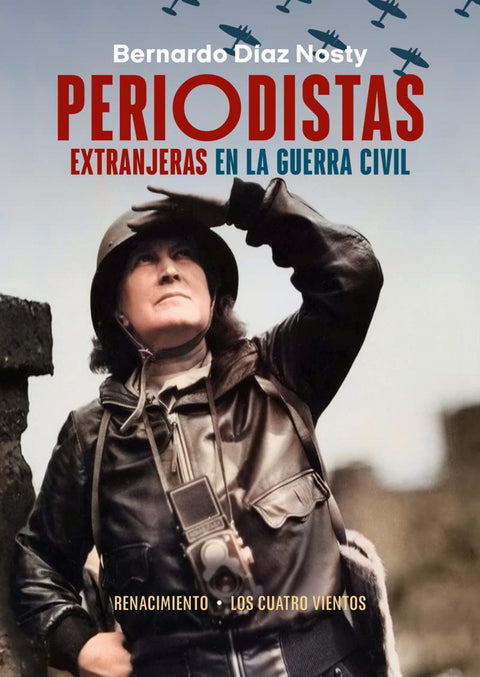  Periodistas extranjeras en la Guerra Civil 