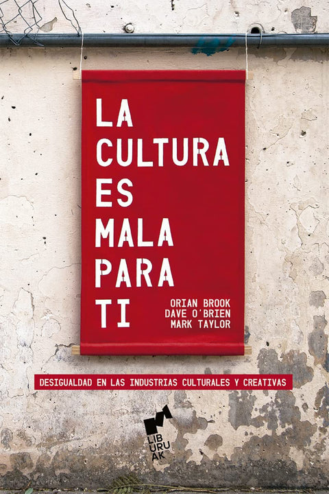  LA CULTURA ES MALA PARA TI 