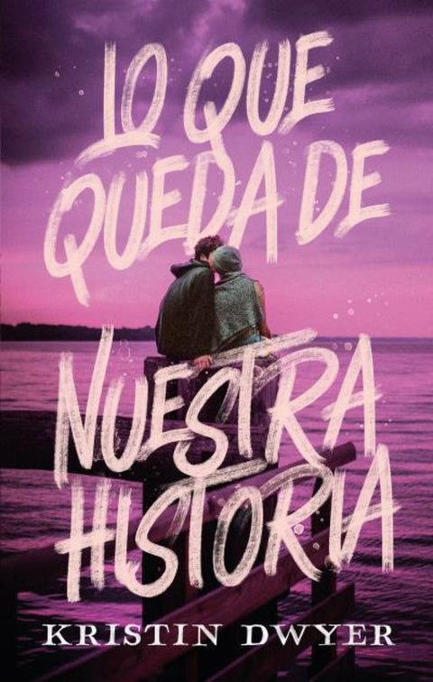  Lo que queda de nuestra historia 