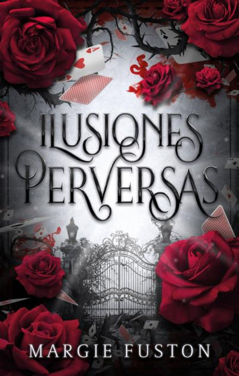  Ilusiones perversas 