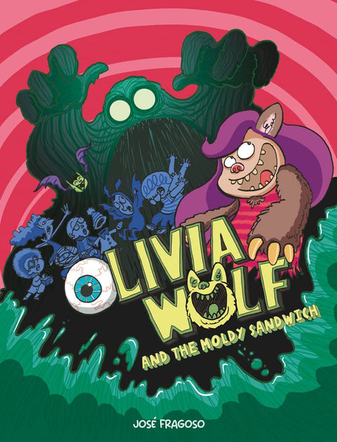  Olivia Wolf and the Moldy Sandwich 