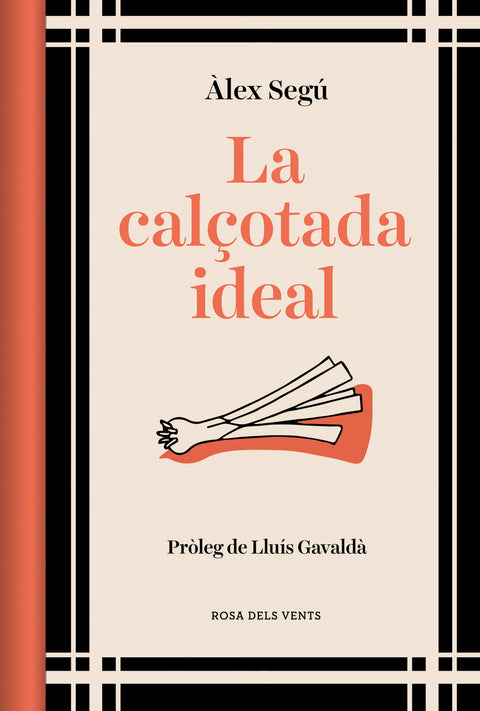  LA CALÇOTADA IDEAL (ED. ACTUALITZADA) 