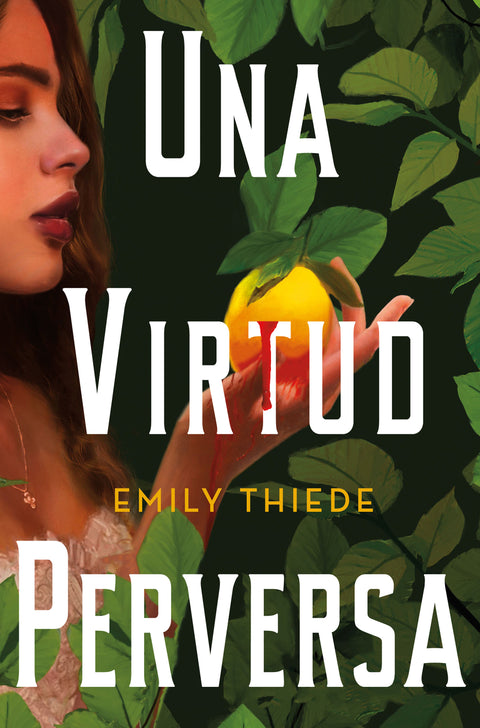  Una virtud perversa 
