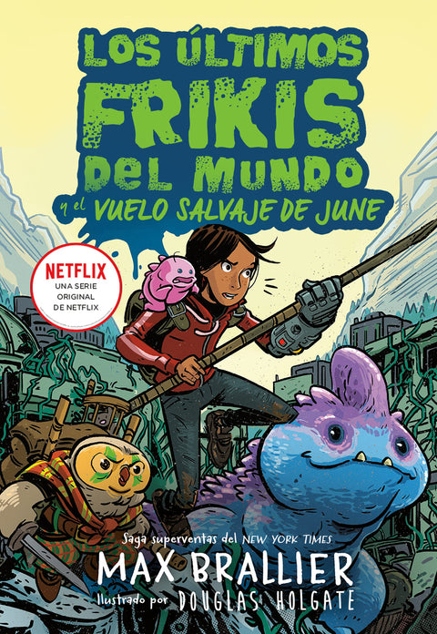  Los últimos frikis del mundo: El vuelo salvaje de June 