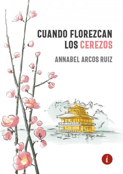  CUANDO FLOREZCAN LOS CEREZOS 