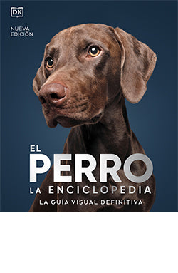  EL PERRO. LA ENCICLOPEDIA NUEVA EDICIÓN 