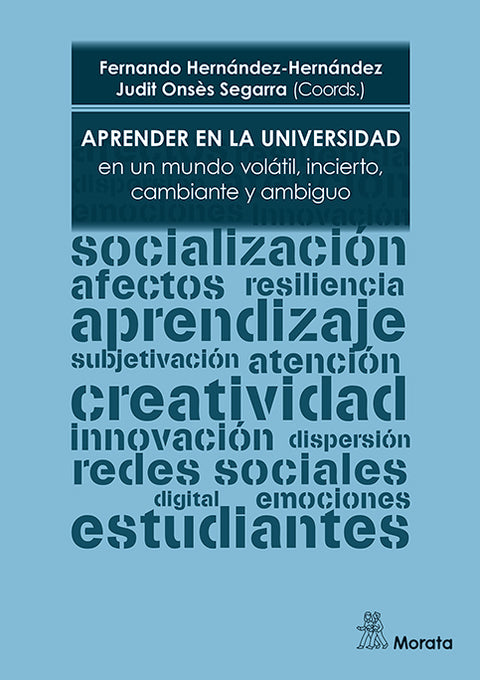  APRENDER EN LA UNIVERSIDAD EN UN MUNDO VOLATIL, INCIERTO, CAMBIAN 