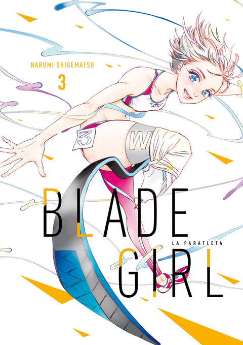  BLADE GIRL: LA PARATLETA 03 