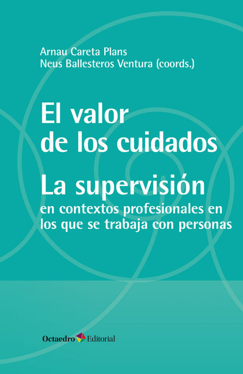  El valor de los cuidados. La supervisión 