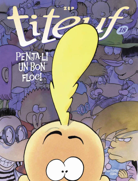  Titeuf, 18. Penja-li un bon floc! 