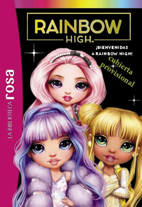  Biblioteca rosa. Rainbow High, 3. La nueva alumna 