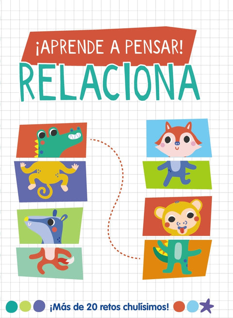  ¡Aprende a pensar! - Relaciona 