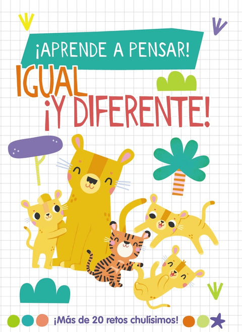 ¡Aprende a pensar! - Igual ¡y diferente! 