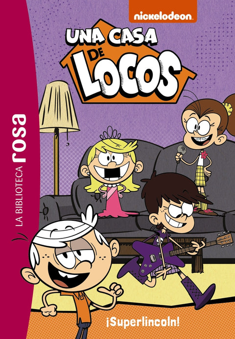  La biblioteca rosa. Una casa de locos, 6. ¡SuperLincoln! 