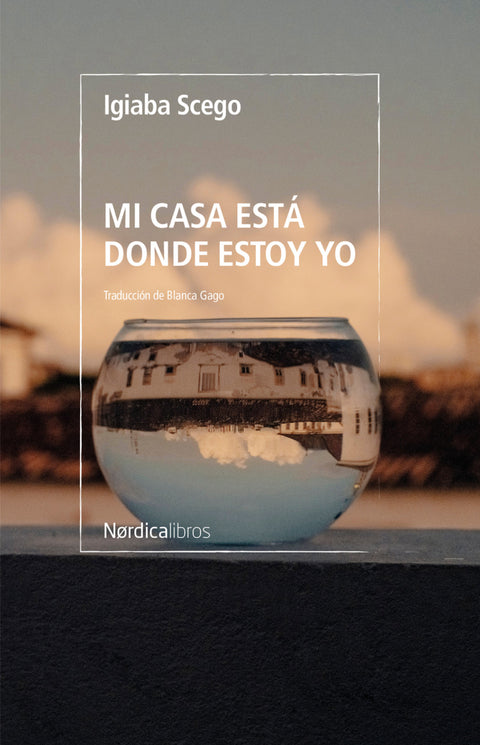  Mi casa está donde estoy yo 