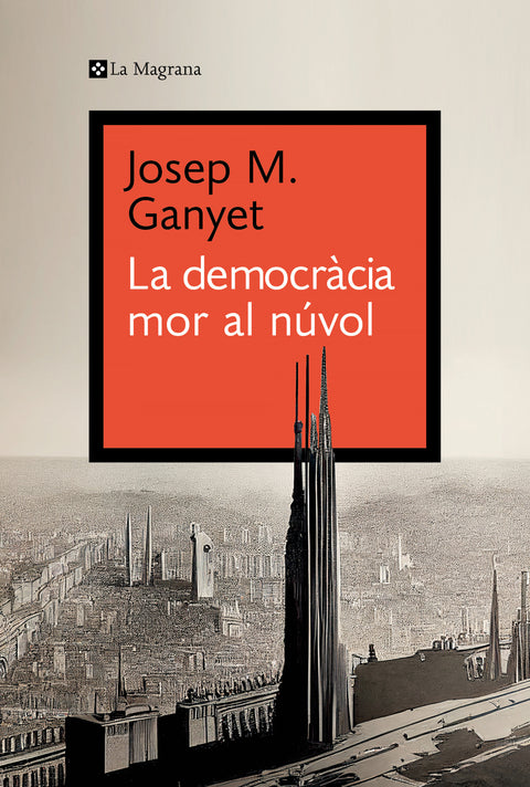  LA DEMOCRÀCIA MOR AL NÚVOL 
