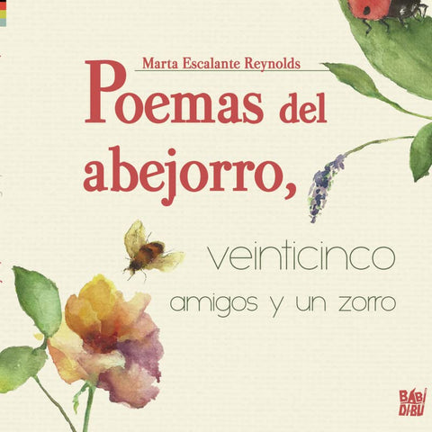  Poemas del abejorro, veinticinco amigos y un zorro 