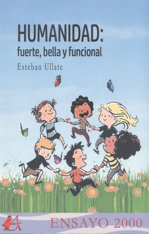  Humanidad: fuerte, bella y funcional 
