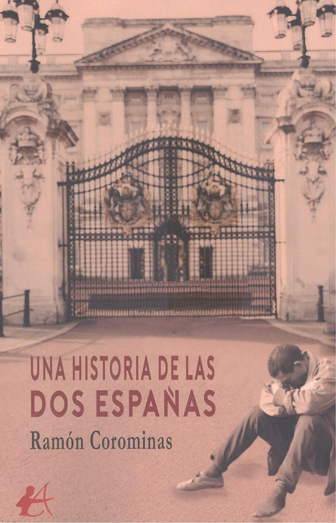  UNA HISTORIA DE LAS DOS ESPAÑAS 