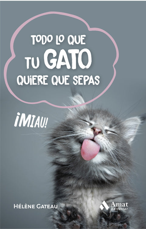  Todo lo que tu gato quiere que sepas 