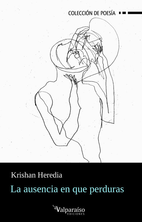  La ausencia en que perduras 