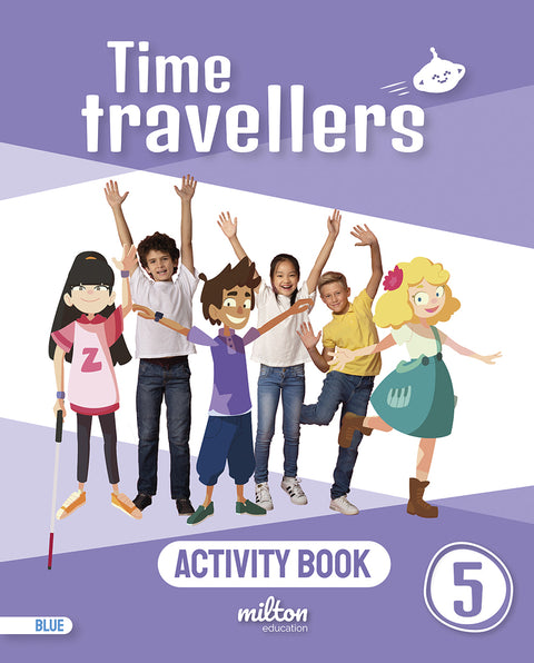  Time Travellers 5 Blue Activity Book English 5 Primaria (AM) 