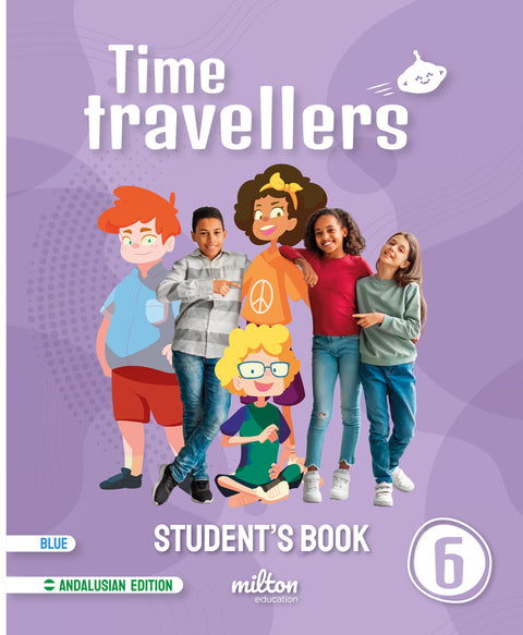  Time Travellers 6 Blue Student's Book English 6 Primaria (AND) 