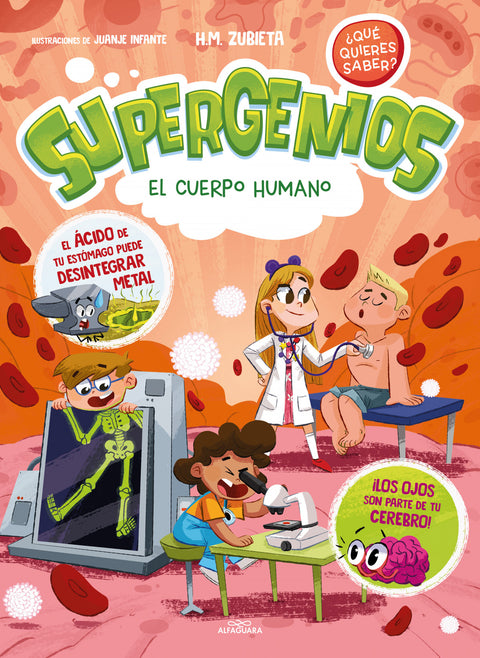  El cuerpo humano (Supergenios. ¿Qué quieres saber? 1) 
