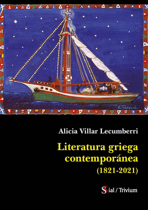  LITERATURA GRIEGA CONTEMPORÁNEA (1821-2021) 