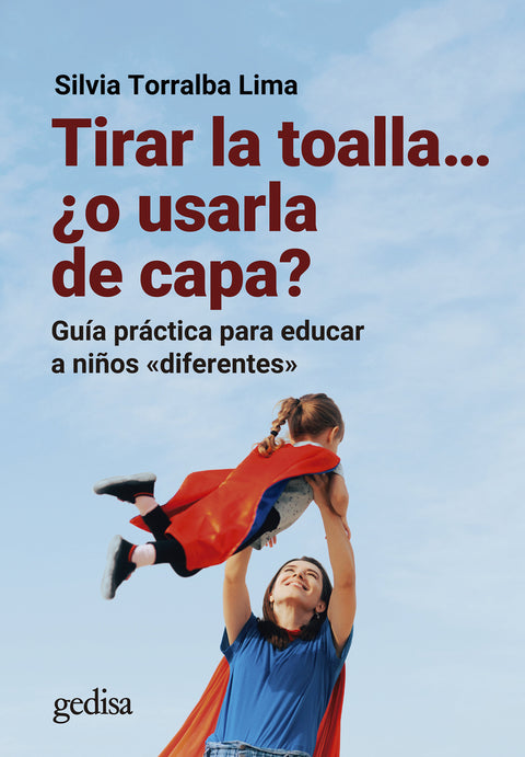  Tirar la toalla? ¿o usarla de capa? 