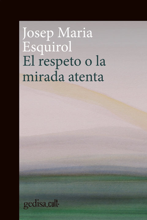  El respeto o la mirada atenta 