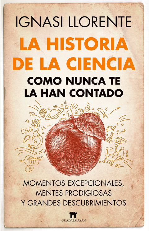  La historia de la ciencia como nunca te la han contado 