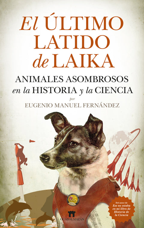  ÚLTIMO LATIDO DE LAIKA, EL 
