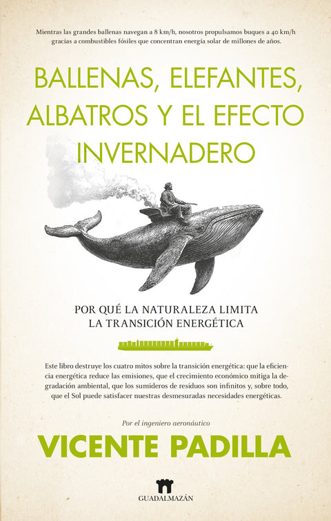  BALLENAS, ELEFANTES, ALBATROS Y EL EFECTO INVERNADERO 