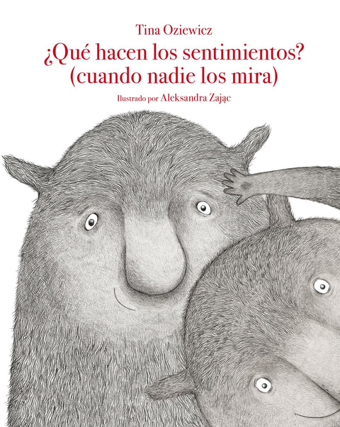 ¿Qué hacen los sentimientos? (cuando nadie los mira) 