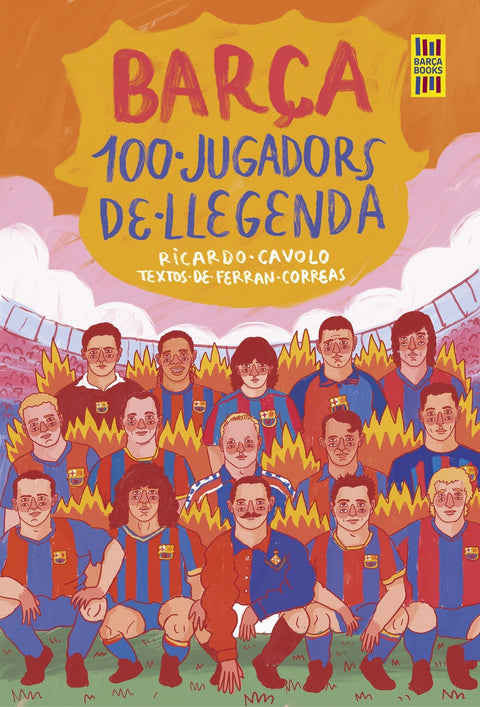  Barça. 100 jugadors de llegenda 