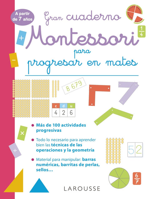  Gran cuaderno Montessori para progresar en mates. A partir de 7 años 