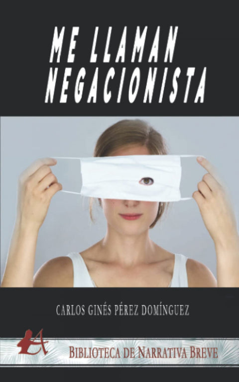  Me llaman negacionista 