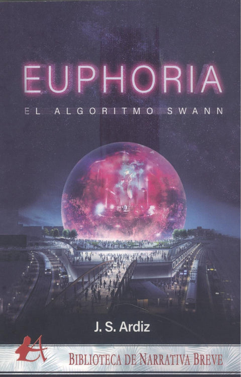  EUPHORIA -EL ALGORITMO SWANN- 