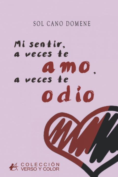  Sentir a ves te amo, a veces te odio, mi 