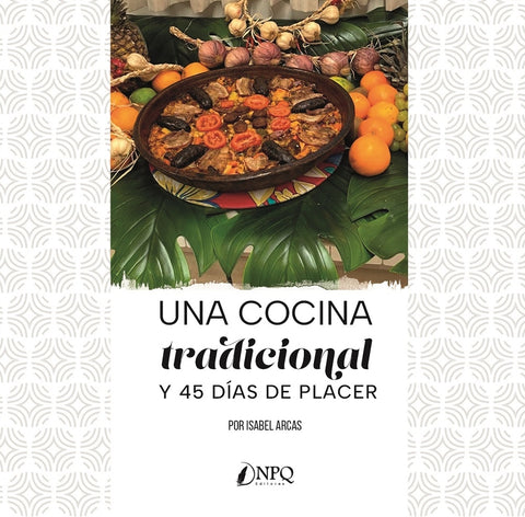  Una cocina tradicional y 45 días de placer 