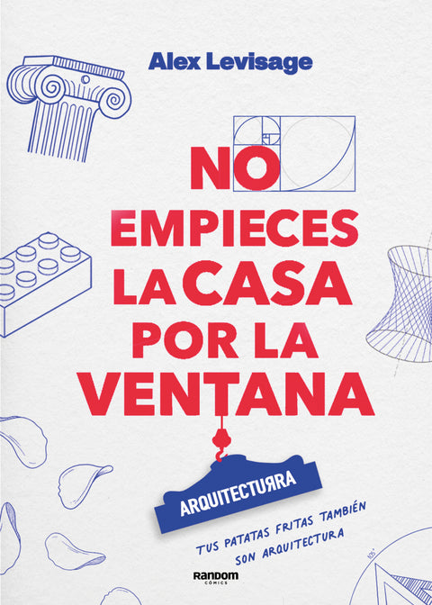  No empieces la casa por la ventana 