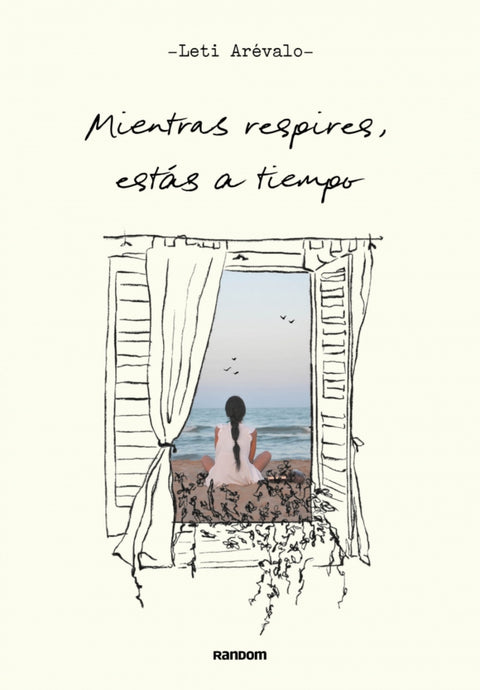  Mientras respires, estás a tiempo 