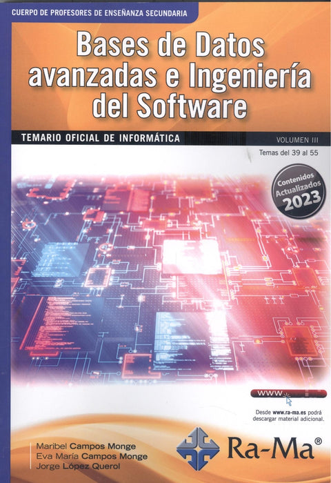  Oposiciones Cuerpo de Profesores de Enseñanza Secundaria. Informática. Vol. III. Bases de Datos avanzadas e Ingeniería del 