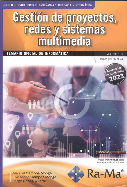  Oposiciones Cuerpo de Profesores de Enseñanza Secundaria. Informática. Vol. IV. Gestión de proyectos, redes y sistemas multimedia 